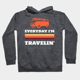 Every Day I'm Travelin Hoodie